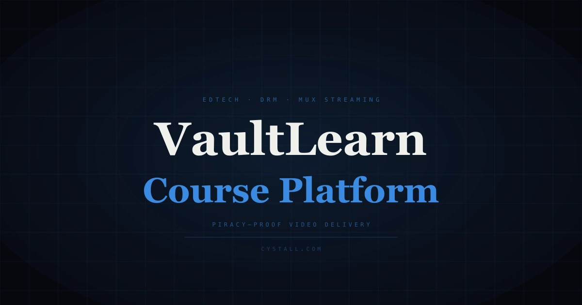 VaultLearn — DRM-protected course platform