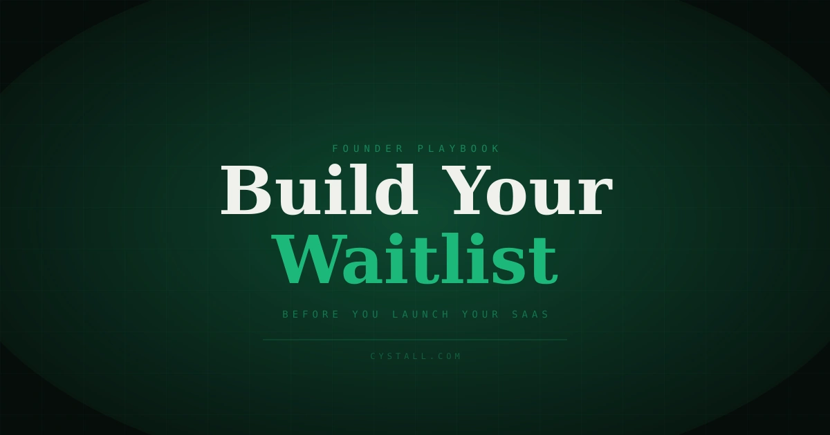 How to build a waitlist for your SaaS before launch