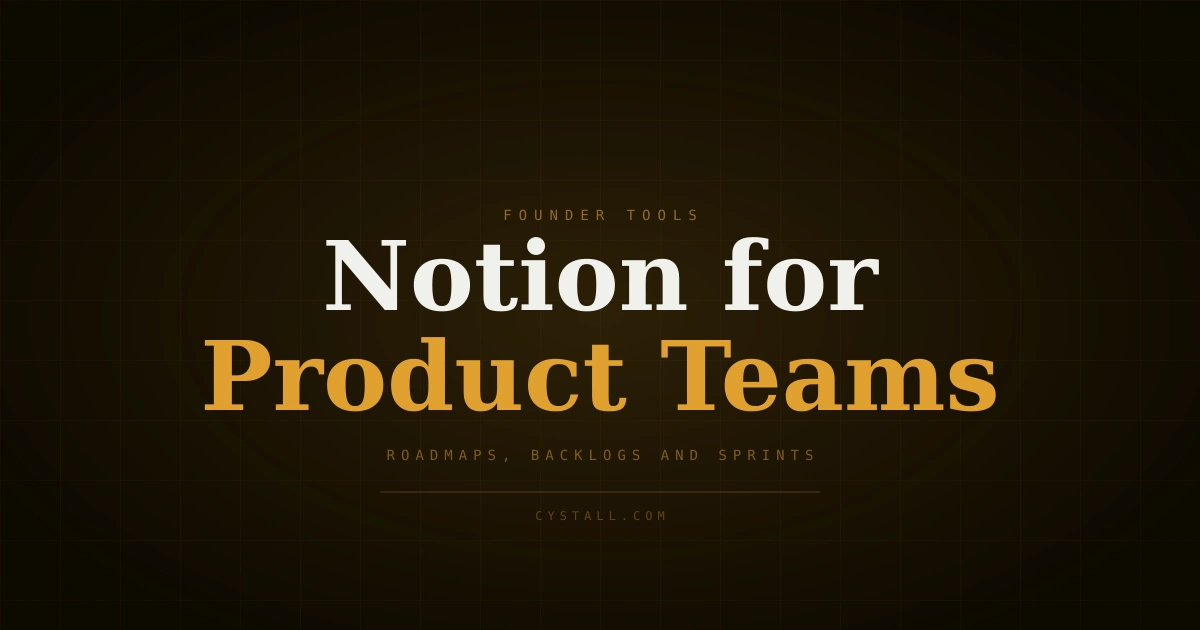 How to use Notion as a product management tool for SaaS startups