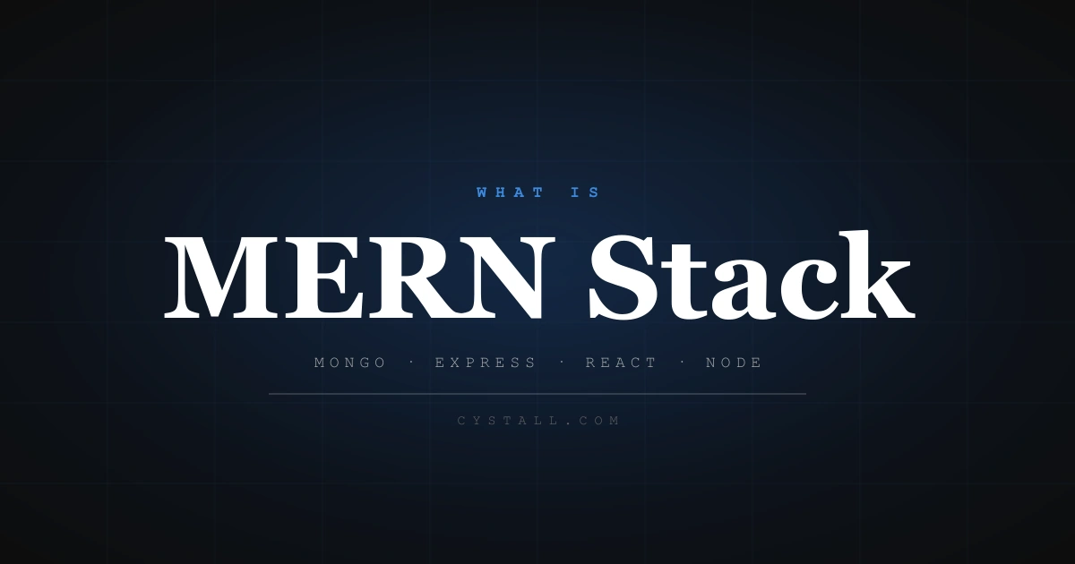 What is a MERN stack explained