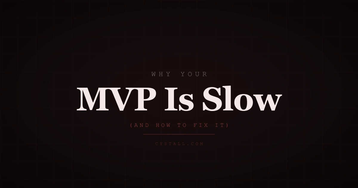 Why your MVP is taking too long to build