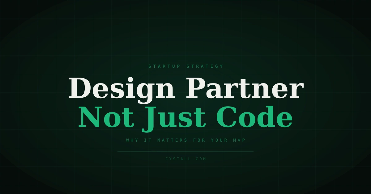 Why your startup needs a design partner, not just a developer